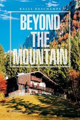 Beyond the Mountain - Kalli DesChamps - cover