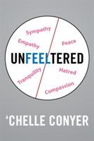 Un-feel-tered - 'Chelle Conyer - cover