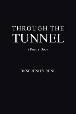 Through The Tunnel - Serenity Rene - cover