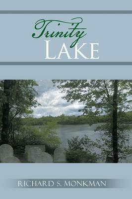 Trinity Lake - Richard S Monkman - cover