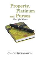 Property, Platinum and Purses: The Light Within - Chloe Bedenbaugh - cover