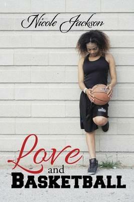 Love and Basketball - Nicole Jackson - cover