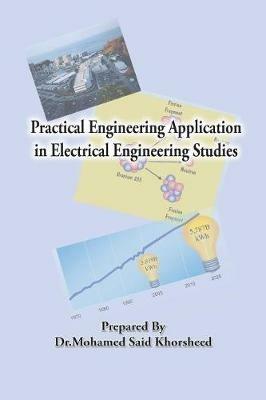 Practical Engineering Application in Electrical Engineering Studies - Mohamed Said Khorsheed - cover