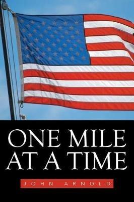 One Mile at a Time - John Arnold - cover