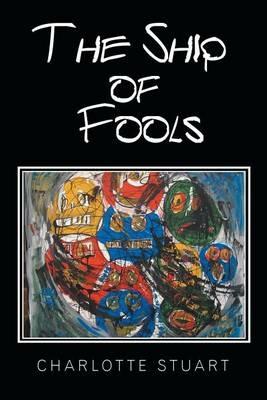 The Ship of Fools - Charlotte Stuart - cover
