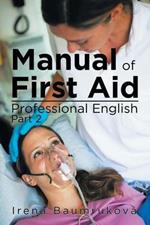 Manual Of First Aid Professional English: Part 2