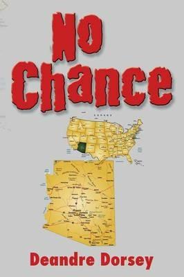No Chance - Deandre Dorsey - cover