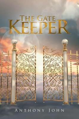 The Gate Keeper - Anthony John - cover