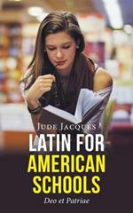 Latin for American Schools: Deo Et Patriae