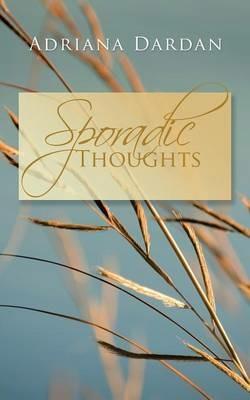Sporadic Thoughts - Adriana Dardan - cover