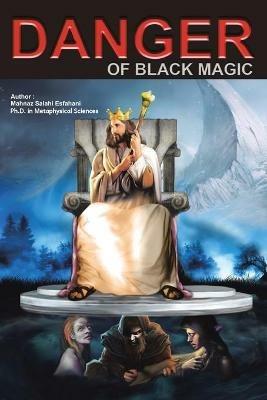 Danger of Black Magic - Mahnaz Salahi Esfahani - cover
