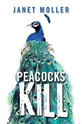 Peacocks Kill - Janet Moller - cover