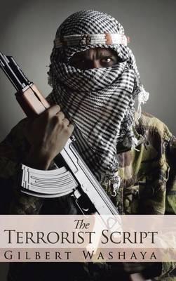 The Terrorist Script - Gilbert Washaya - cover