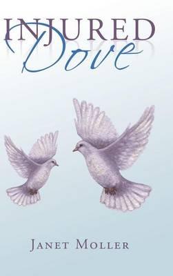 Injured Dove - Janet Moller - cover