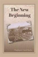 The New Beginning - Daphanie Carol Taylor - cover