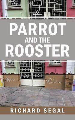 Parrot and the Rooster - Richard Segal - cover