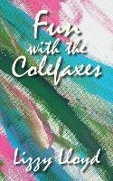 Fun with the Colefaxes: A Farce - Lizzy Lloyd - cover