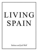 Living Spain - Barbara and Jack Wolf - cover