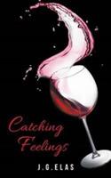 Catching Feelings - J G Elas - cover