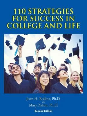 110 Strategies For Success In College And Life: Second Edition - Mary Zahm,Joan H Rollins - cover