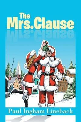 The Mrs. Clause - Paul Ingham Lineback - cover
