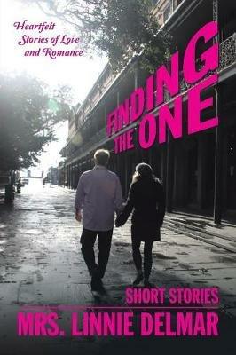 Finding the One: Short Stories - Linnie Delmar - cover