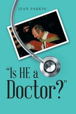 Is He a Doctor? - Jean Parkin - cover