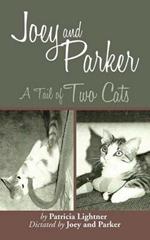 Joey and Parker: A Tail of Two Cats