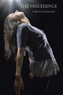 The Precedence - S Bryan Gonzales - cover