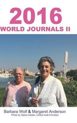2016 World Journals II - Barbara Wolf,Margaret Anderson - cover