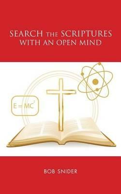 Search the Scriptures with an Open Mind - Bob Snider - cover