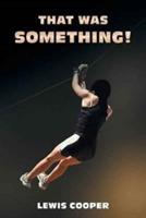 That was Something! - Lewis Cooper - cover