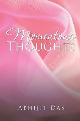 Momentous Thoughts - Abhijit Das - cover