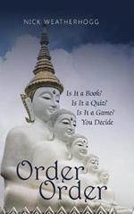 Order Order: Is It a Book? Is It a Quiz? Is It a Game? You Decide