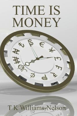 Time Is Money - T K Williams-Nelson - cover