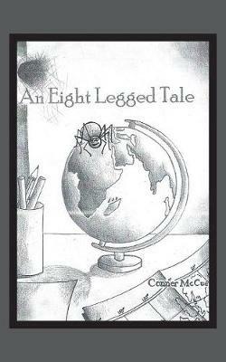 An 8 Legged Tale - Conner McCue - cover