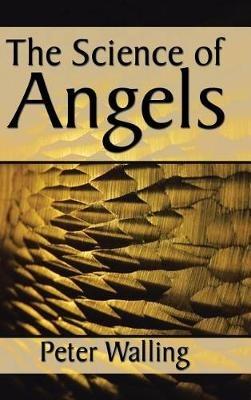 The Science of Angels - Peter Walling - cover