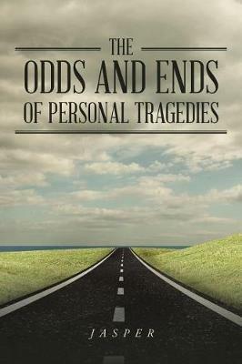 The Odds and Ends of Personal Tragedies - Jasper - cover