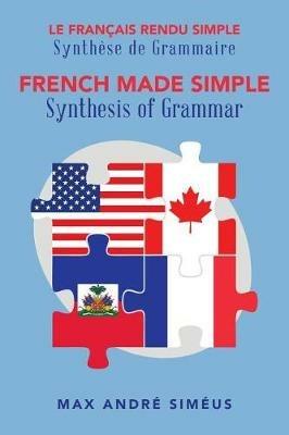 French Made Simple: Synthesis of Grammar - Max Andre Simeus - cover