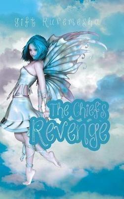 The Chief's Revenge - Gift Ruremesha - cover