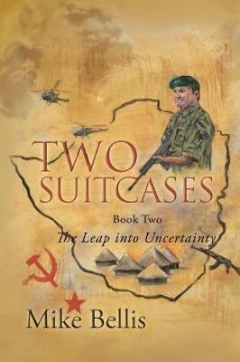 Two Suitcases: The Leap into Uncertainty - Mike Bellis - cover