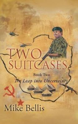 Two Suitcases: The Leap into Uncertainty - Mike Bellis - cover