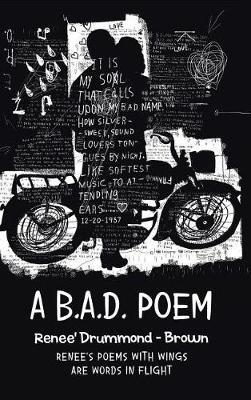 A B.A.D. Poem - Renee' Drummond - Brown - cover
