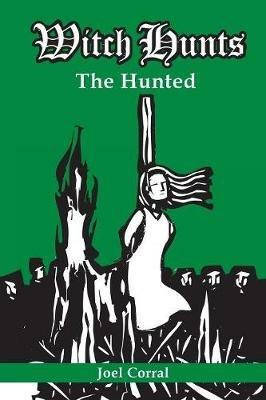 Witch Hunts: The Hunted - Joel Corral - cover