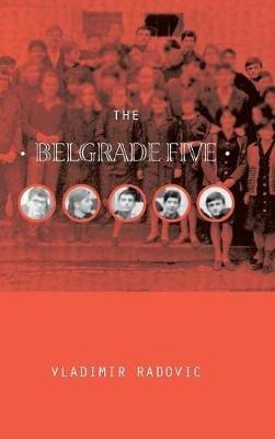 The Belgrade Five - Vladimir Radovic - cover