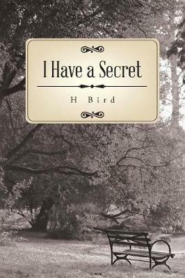 I Have a Secret - H Bird - cover