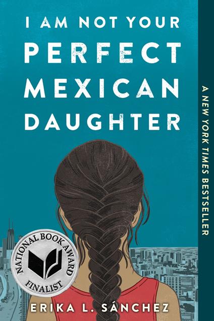 I Am Not Your Perfect Mexican Daughter - Erika L. Sánchez - ebook