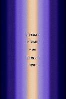 Stranger by Night: Poems - Edward Hirsch - cover