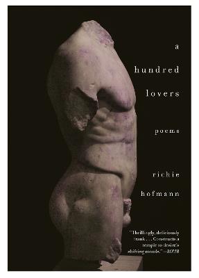 A Hundred Lovers: Poems - Richie Hofmann - cover