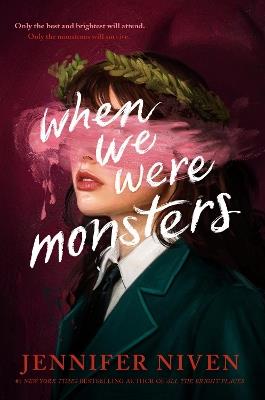 When We Were Monsters - Jennifer Niven - cover
